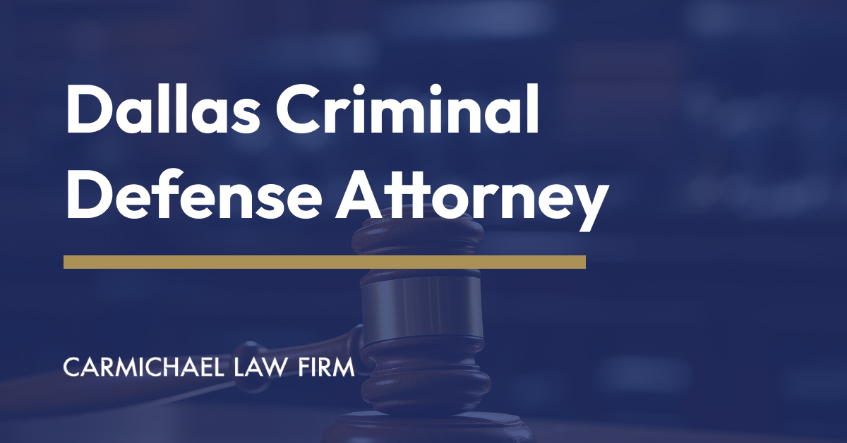 Dallas Criminal Defense Attorney