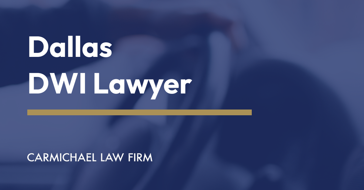 Dallas DWI Lawyer